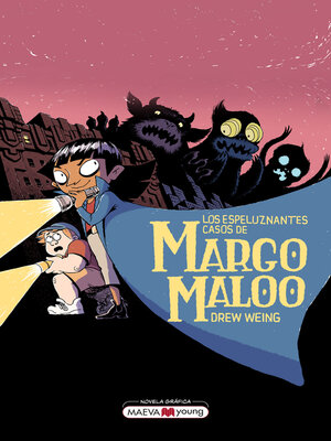 cover image of Los espeluznantes casos de Margo Maloo
